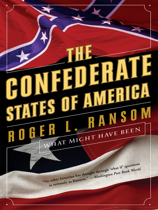 Title details for The Confederate States of America by Roger L. Ransom - Wait list